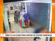 Trujillo: niño es utilizado para hurtar en centro comercial