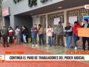La Libertad: continúa el paro de trabajadores del Poder Judicial