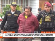 Trujillo: capturan a sujeto con medicinas robadas