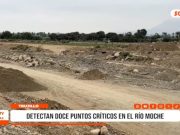 Trujillo: detectan doce puntos críticos en el río Moche