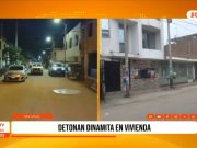 Trujillo: detonan dinamita en vivienda de Laredo