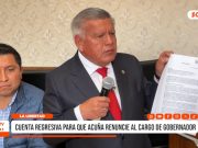 La Libertad: César Acuña debe renunciar si busca la presidencia