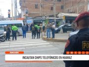 Huaraz: Policía incauta chips telefónicos ilegales