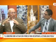 Trujillo: Economista pide firmeza al Gobierno para estabilidad fiscal