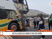 Huaral: Choque de bus interprovincial deja dos fallecidos