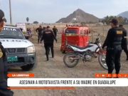 Guadalupe: Asesinato de mototaxista conmociona al distrito