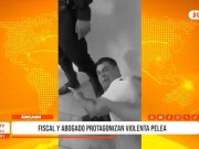Casma: Fiscal y abogado se enfrentan en violenta pelea