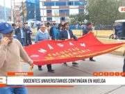 Huaraz: docentes continúan huelga universitaria en la UNASAM