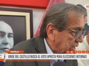 Trujillo: Jorge del Castillo exige votar por APRA ahora