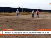 La Libertad: piden adicional para Hospital de Virú