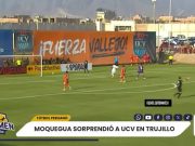 Trujillo: UCV cae ante Deportivo Moquegua y complica ascenso