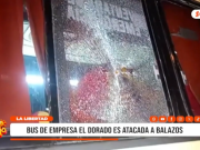 Trujillo: ataques a buses de El Dorado generan alarma
