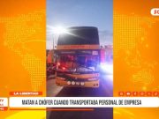 Chepén: Asesinan a chofer cuando trasladaba personal