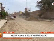 Chiclayo: Vecinos piden culminación de obras paralizadas