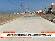 Trujillo: Grietas en obra de Huanchaco generan preocupación