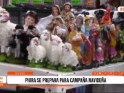 Piura: se preparan para campaña navideña