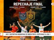 Deportes: repechaje UCV vs Deportivo Moquegua por Liga 1