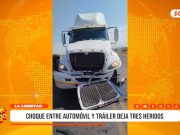 Pacasmayo: choque entre automóvil y tráiler deja heridos