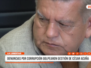 La Libertad: denuncias por corrupción marcaron gestión de Acuña