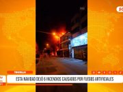 La Libertad: incendios y accidentes registrados en navidad