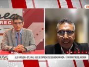 “Una organización criminal tiene más estabilidad que el Estado (…) “El Perú se encamina hacia la campaña política más violenta de su historia”: Exviceministro del Interior, Julio Corcuera: