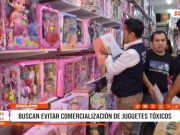 Chiclayo: refuerzan operativos contra juguetes tóxicos en Navidad