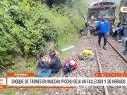 Macchu Picchu: choque de trenes deja un fallecido y 30 heridos