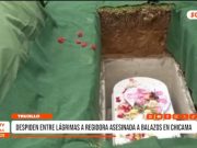 La Libertad: Despiden entre lágrimas a regidora asesinada a balazos en Chicama