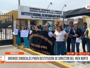 Ascope: Gremios exigen cambios urgentes en el IREN Norte