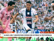 Deportes: Alianza Lima y Universitario ganaron en sus presentaciones