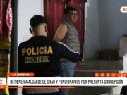 La Libertad: detienen a alcalde de Chao por presunta corrupción