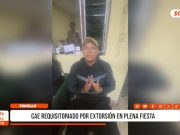 La Esperanza: cae requisitoriado por extorsión en plena fiesta
