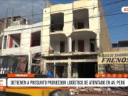 Trujillo: Detienen a presunto proveedor logístico del atentado en avenida Perú