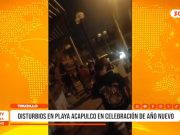 Moche: Disturbios en Playa Acapulco durante celebración de Año Nuevo