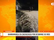 Cajamarca: Bambamarca en emergencia por desborde de ríos
