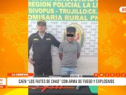 Virú: caen Los Faites de Chao con arma y explosivos