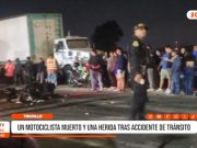 Trujillo: Accidente de tránsito deja motociclista muerto