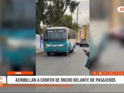 Lima: Sicariato en Chosica cobra la vida de chofer de micro