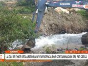 Huaraz: contaminación del río Casca obliga a exigir emergencia