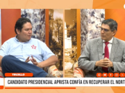 Trujillo: candidato presidencial aprista confía en pasar a segunda vuelta