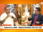 Elecciones 2026: Álvaro Paz De La Barra, Candidato presidencial por Fe En El Perú
