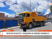 Áncash: incautan volquetes y maquinaria de mineros informales