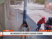 Piura: Asaltos en moto causan terror en Veintiséis de Octubre