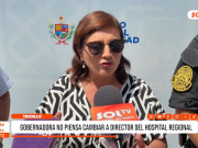 La Libertad: gobernadora no piensa cambiar a director de hospital Regional