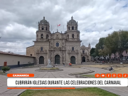 Cajamarca: cubrirán iglesias durante las celebraciones del carnaval