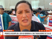La Libertad: Protesta por nombramiento de 366 trabajadores