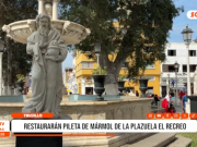 Trujillo: restauran histórica pileta de mármol en El Recreo