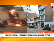 Chiclayo: vecinos piden intervención tras incendio de cables