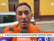 Alcalde de Casa Grande pide cambio de comandante policial por trabas en recuperación de terrenos