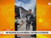 Trujillo: PNP recupera celular robado y detiene a extranjero
